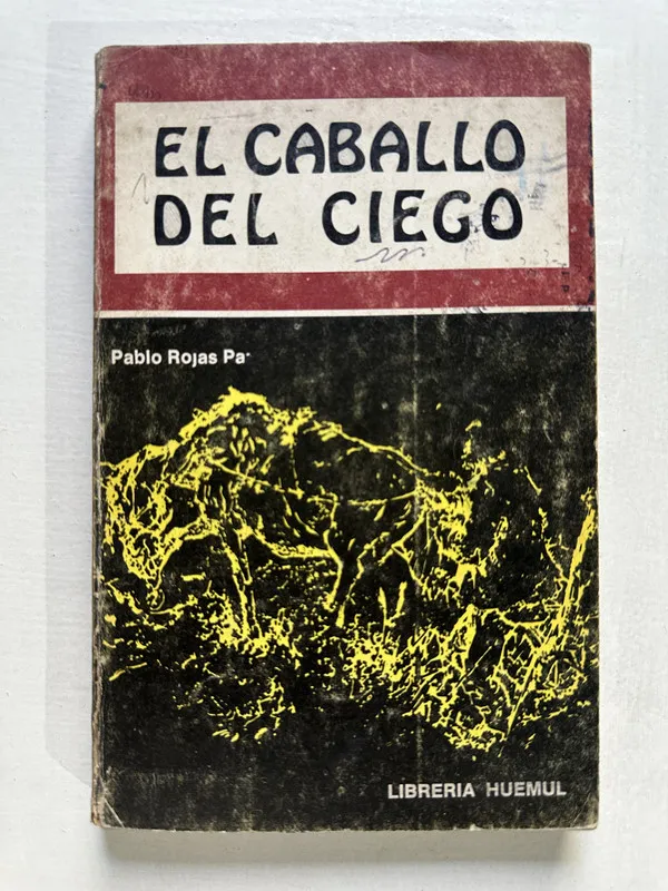 El caballo del ciego - Rojas Paz Pablo (4T3)