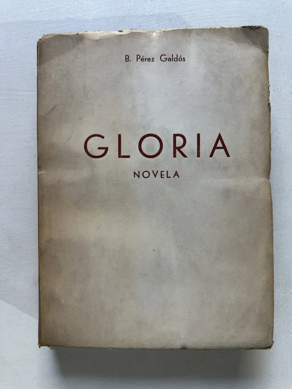 Gloria - Perez Galdos Benito (4T3)