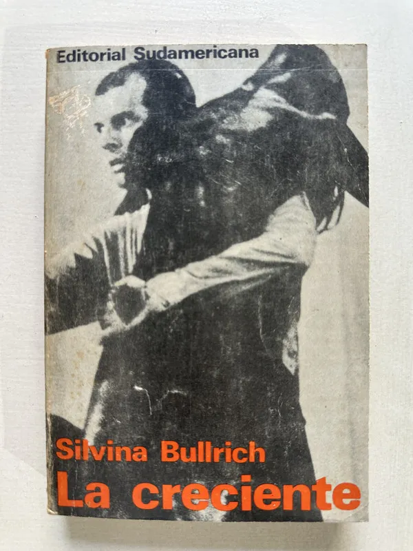 La creciente - Bullrich Silvina (4T3)