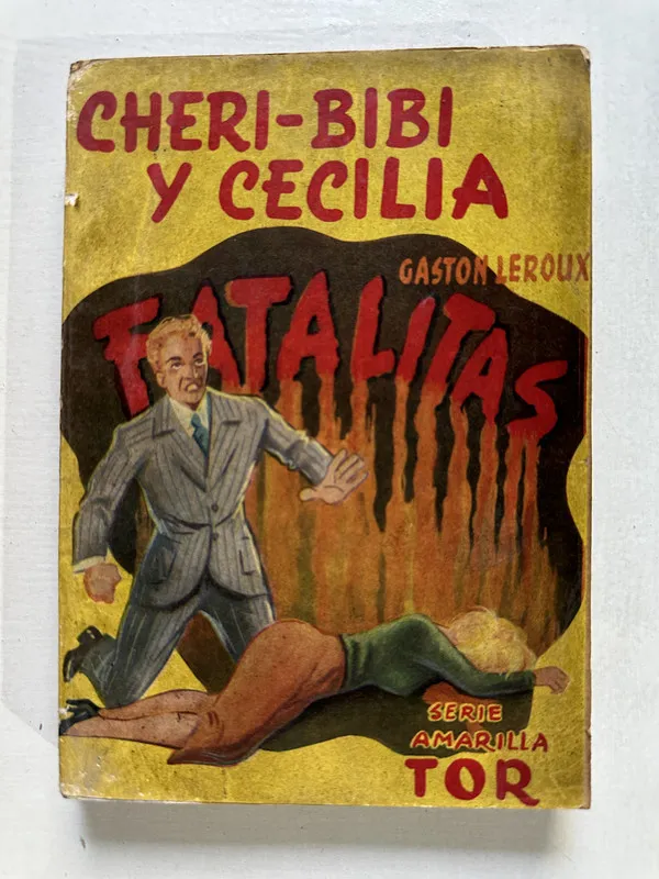 Cheri-Bibi y Cecilia / Fatalitas - Leroux Gaston (4T3)