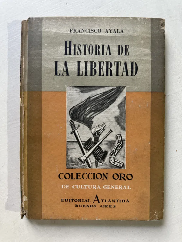 Historia de la libertad - Ayala Francisco (4T3)