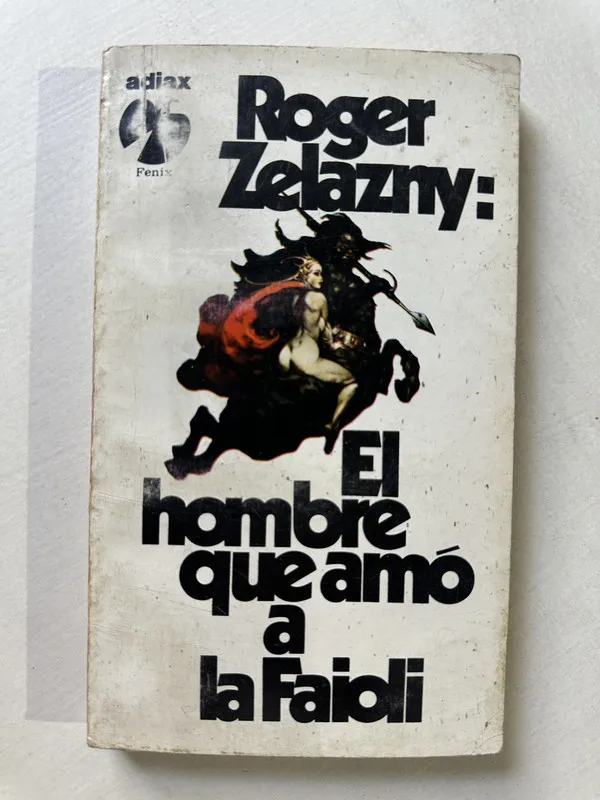 El hombre que amo a la Faioli - Zelazny Roger (4T3)
