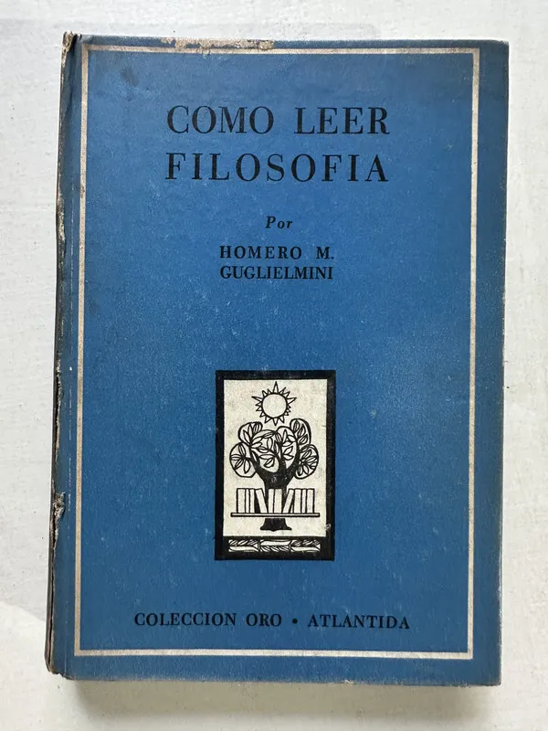 Como leer filosofia - Guglielmini Homero M. (4T4)