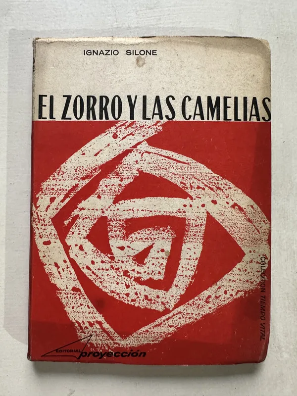El zorro y las camelias - Silone Ignazio (4T4)
