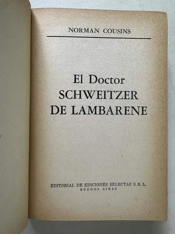 El doctor Schweitzer de Lambarene - Cousins Norman (4T4)