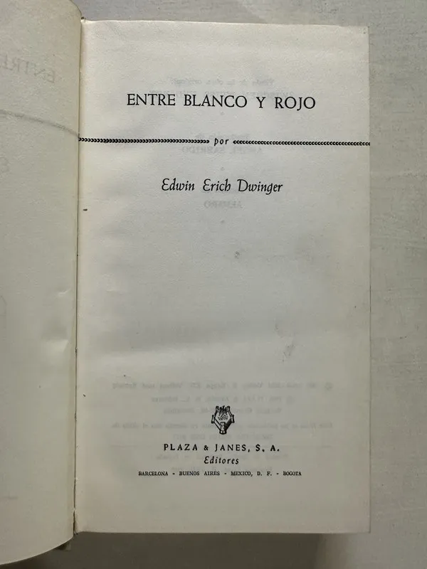 Entre blanco y rojo - Dwinger Edwin Erich (4T4)