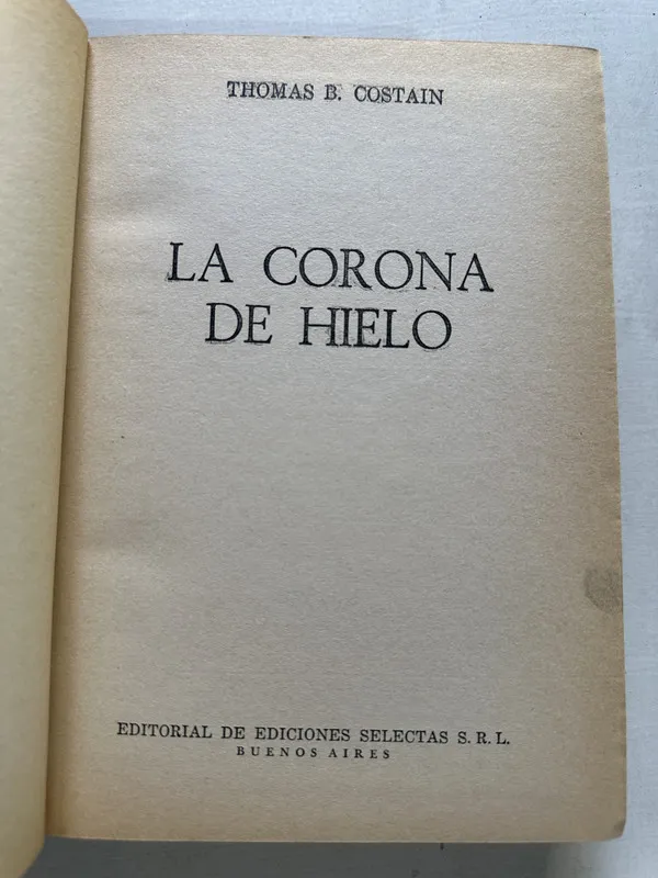 La corona de hielo - Costain Thomas B. (4T4)