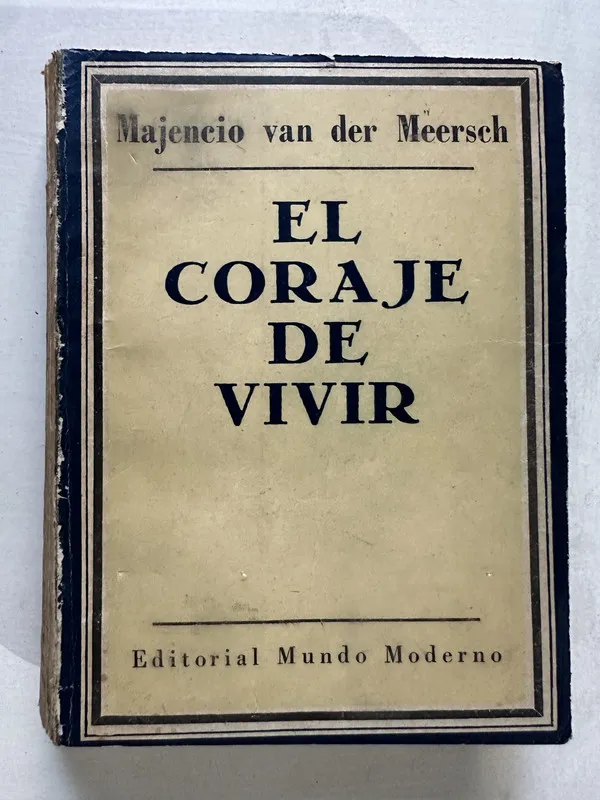 El coraje de vivir - Van der Meersch Majencio (4T5)