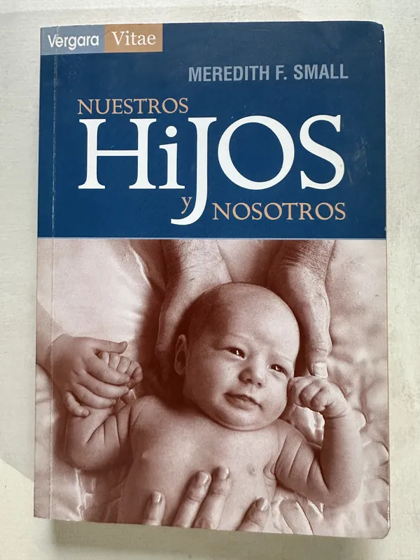 Nuestros hijos y nosotros - Small Meredith F. (4T5)