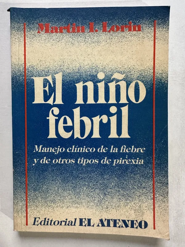 El niño febril - Lorin Martin I. (4T5)