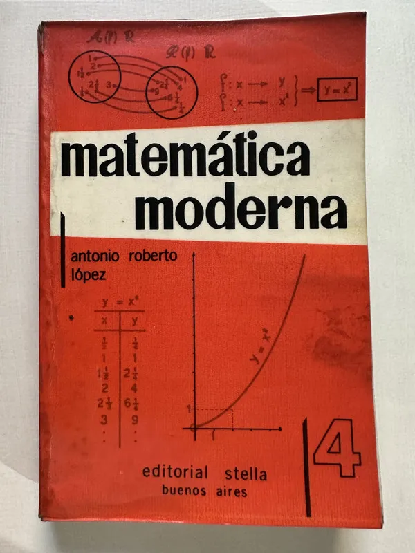 Matematica moderna - Lopez Antonio Roberto (4T5)