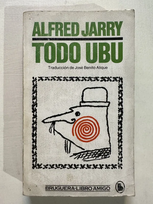 Todo Ubu - Jarry Alfred (4T5)