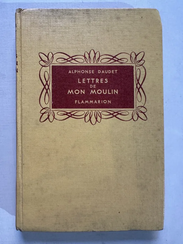 Lettres de mon moulin - Daudet Alphonse (4T5)