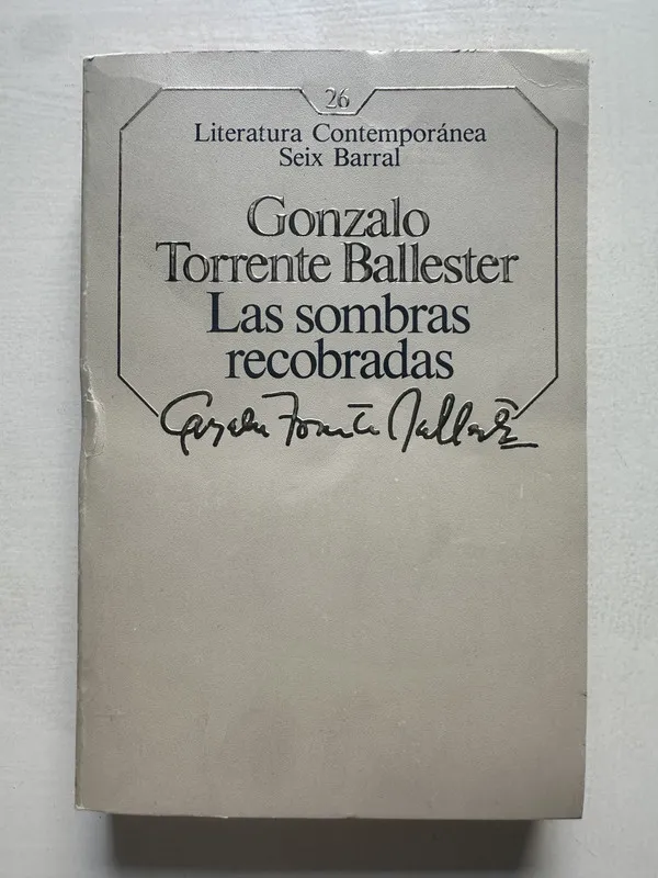 Las sombras recobradas - Torrente Ballester Gonzalo (4T6)