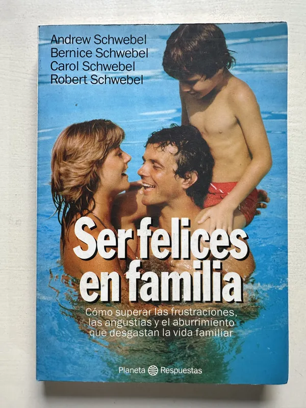 Ser felices en familia - Schwebel (4T6)