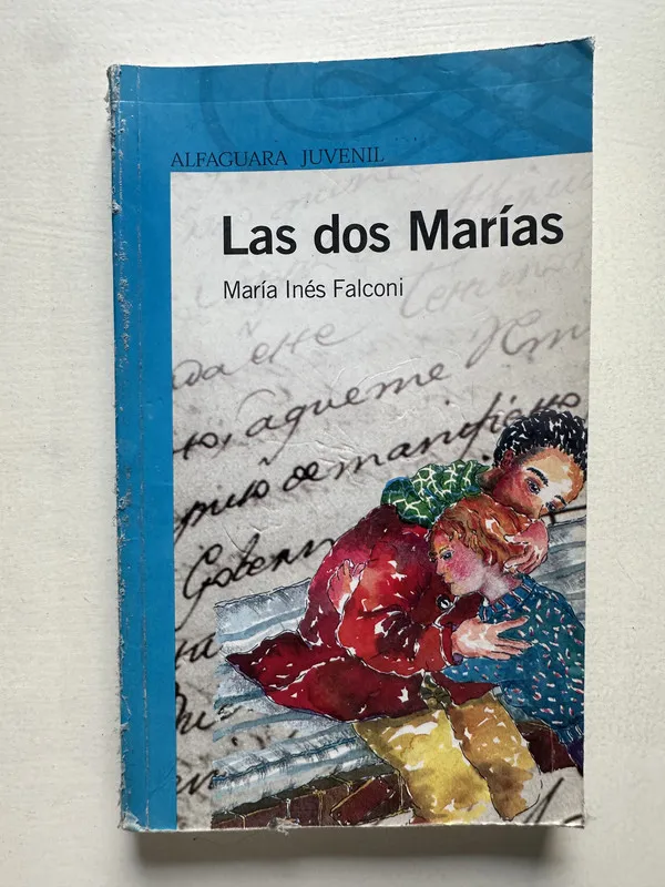 Las dos Marias - Falconi Maria Ines (4T6)