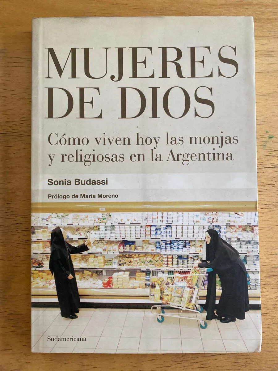 Mujeres De Dios. Como Viven Hoy Las Monjas Y R- Budassi (j2)