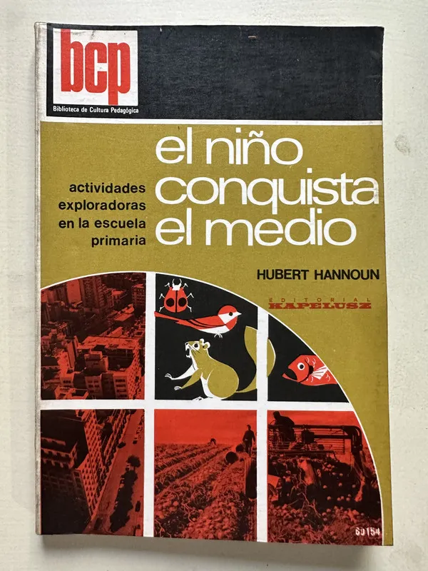 El niño conquista el medio - Hannoun Hubert (4T6)