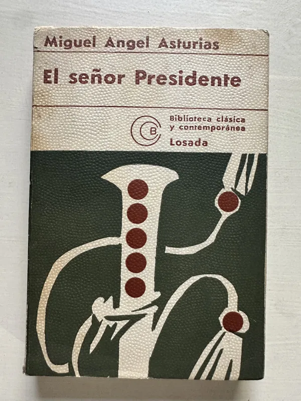 El señor Presidente - Asturias Miguel angel (4T6)