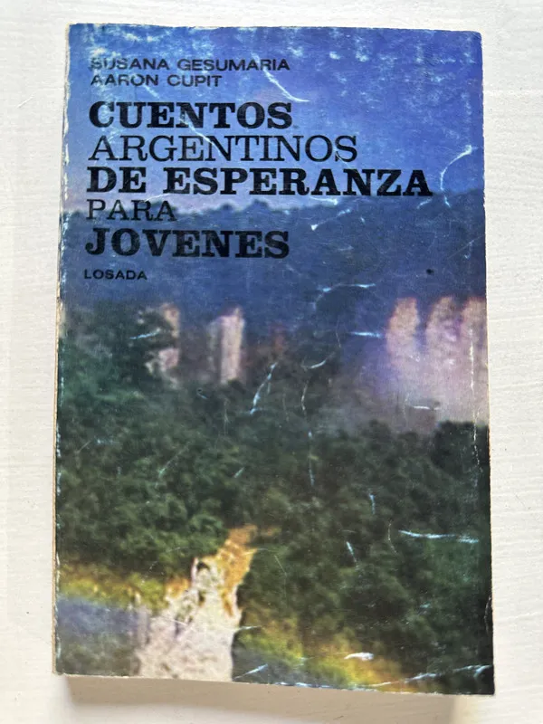 Cuentos argentinos de esperanza para - Gesumaria (4T6)