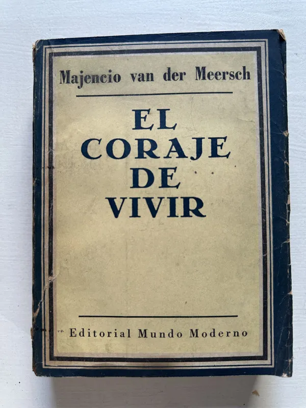 Tapa de El coraje de vivir - van der Meersch Majencio (4T6)