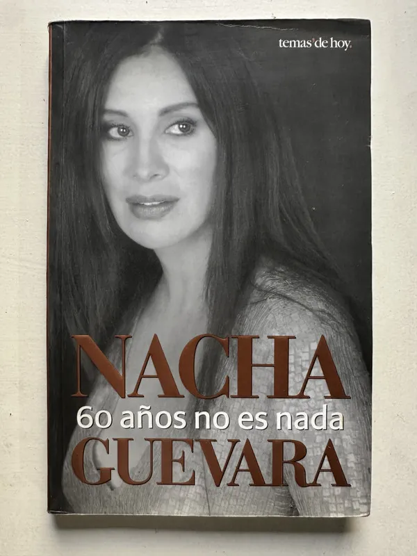 60 años no es nada - Guevara Nacha (4T7)