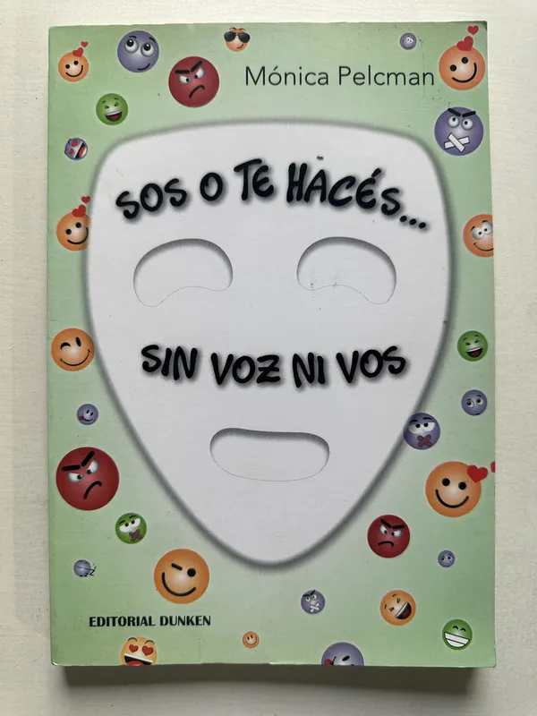 Sos o te haces… - Pelcman Monica (4T7)