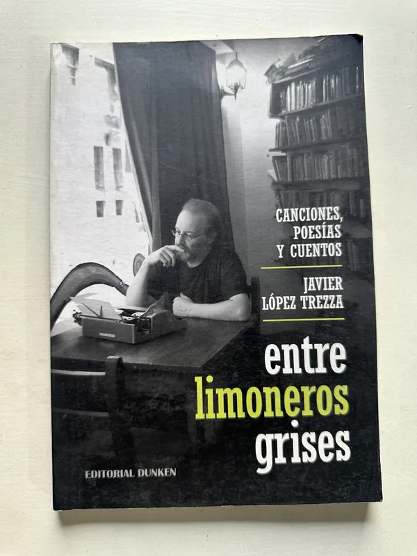 Entre limoneros grises - Lopez Trezza Javier (4T7)