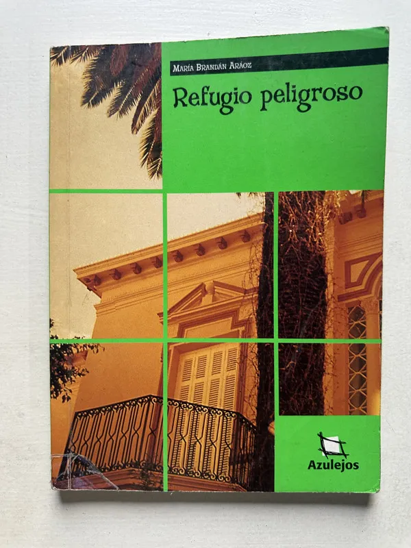 Refugio peligroso - Brandan Araoz Maria (4T7)