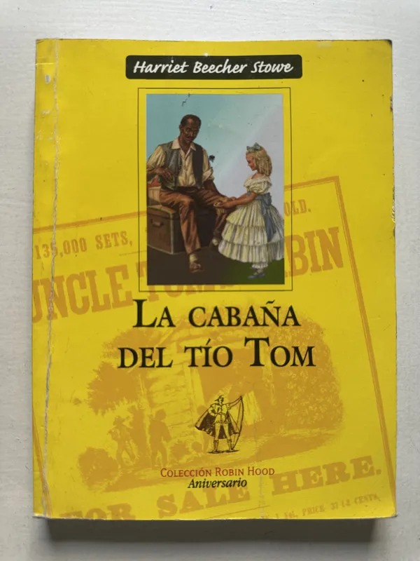 La cabaña del tio Tom - Stowe Harriet Beecher (4T7)