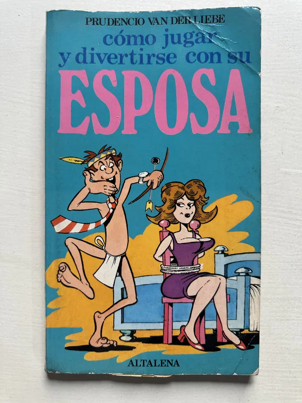 Tapa de Como jugar y divertirse con su esposa - Van der Lieve (4T7)