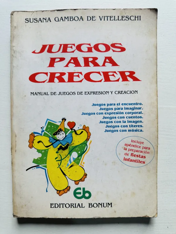 Juegos para crecer - Gamboa de Vitelleschi Susana (4T7)
