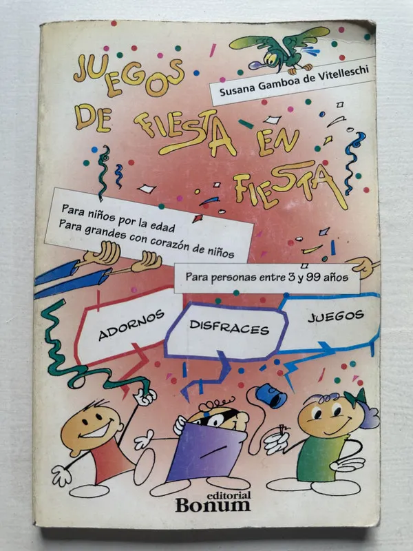 Juegos de fiesta en fiesta - Gamboa de Vitelleschi (4T7)