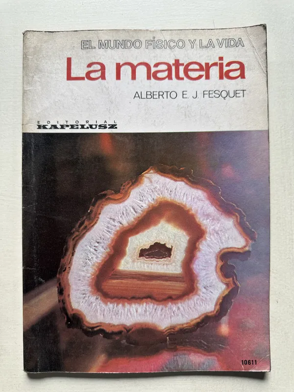 La materia - Fesquet Alberto E. J. (4U1)