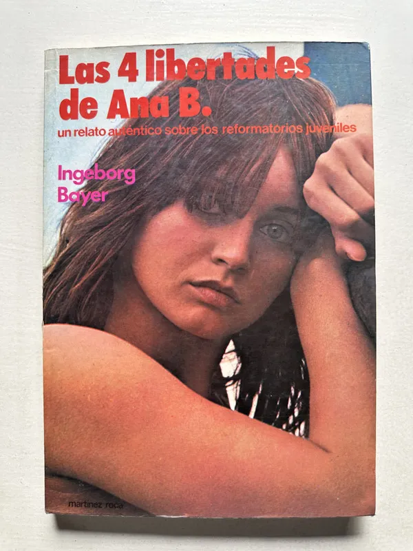 Las 4 libertades de Ana B. - Bayer Ingeborg (4U1)