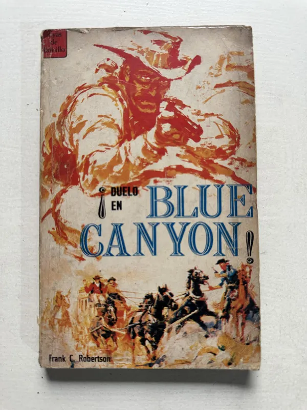 Duelo en Blue Canyon - Robertson Frank C. (4U1)