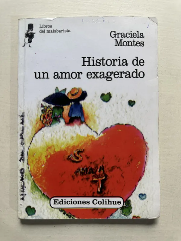 Historia de un amor exagerado - Montes Graciela (4U1)