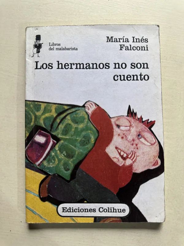 Los hermanos no son cuento - Falconi Maria Ines (4U1)