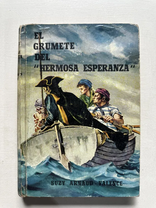 El grumete del “Hermosa Esperanza” - Arnaud-Valence (4U1)