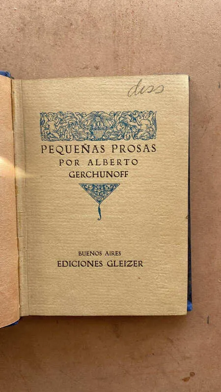 Pequeñas Prosas - Gerchunoff, Alberto (i6)