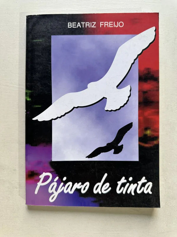 Pajaro de tinta - Freijo Beatriz (4U2)
