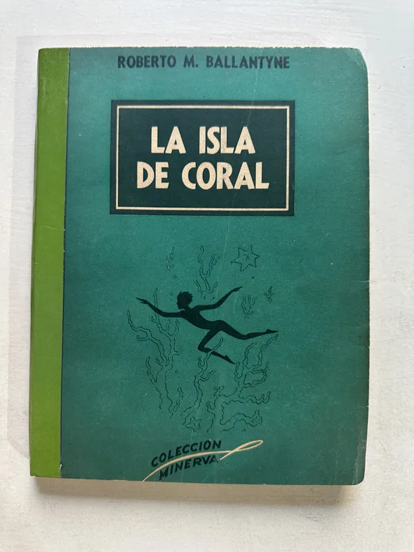 La isla de coral - Ballantyne Roberto M. (4U2)