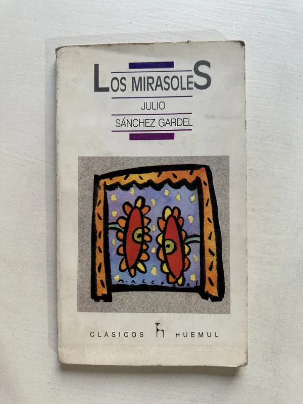Los mirasoles - Sanchez Gardel Julio (4U2)