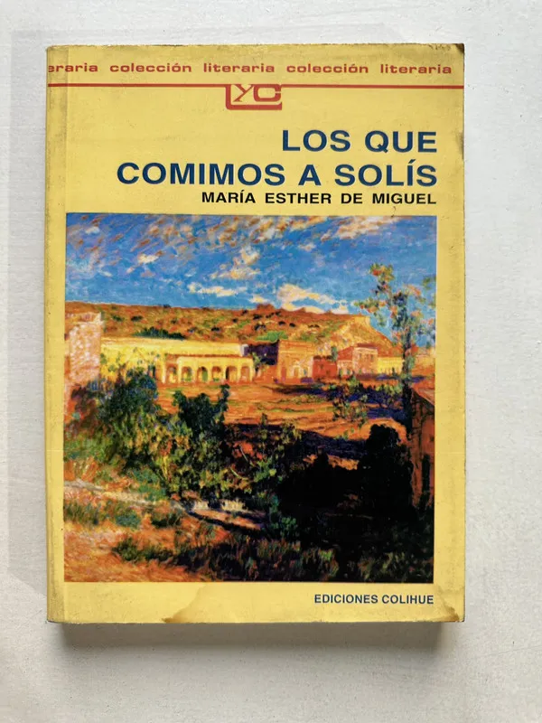 Los que comimos a Solis - De Miguel Maria Esther (4U2)