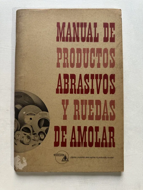 Manual de productos abrasivos y ruedas de amolar - (4U3)