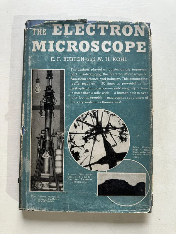 The Electron Microscope - Burton E. F. (4U3)