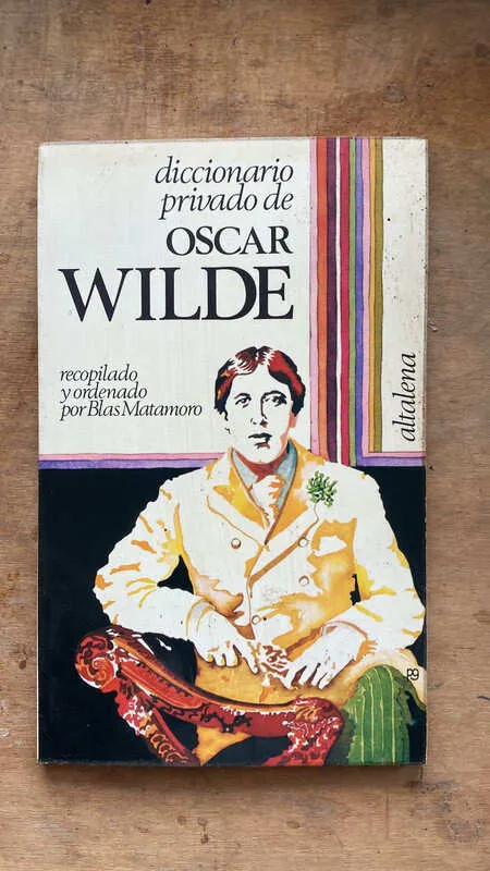 Diccionario Privado De Oscar Wilde. - Wilde, Oscar (a2)