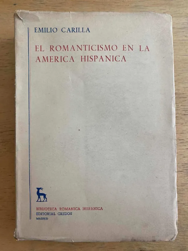 El Romanticismo En La America Hispanica- Carilla, E. (g7)