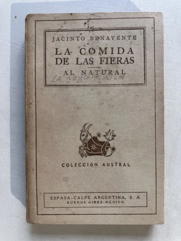 La comida de las fieras - Benavente Jacinto (4U3)