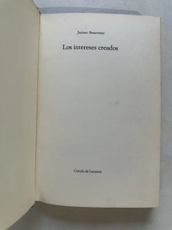 Los intereses creados - Benavente Jacinto (4U3)